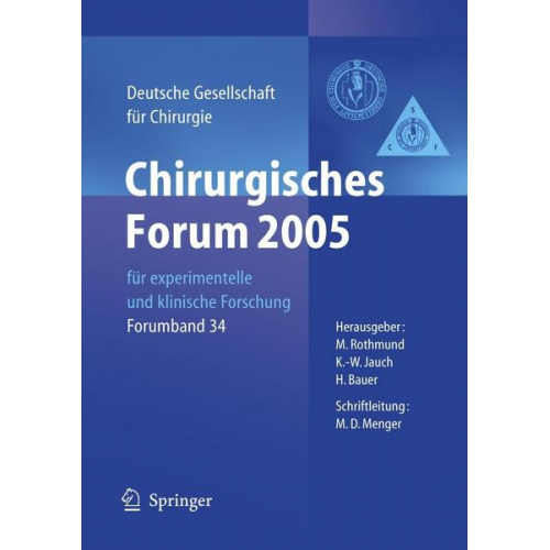 Matthias Rothmund & K. Jauch & H. Bauer - Chirurgisches Forum 2005 für experimentelle und klinische Forschung