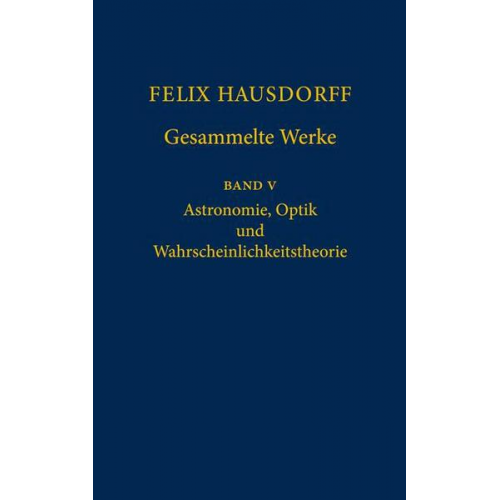 Felix Hausdorff - Felix Hausdorff - Gesammelte Werke Band 5