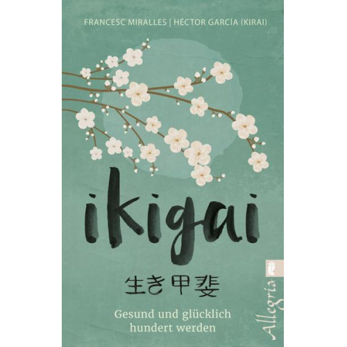 Francesc Miralles & Héctor García (Kirai) - Ikigai