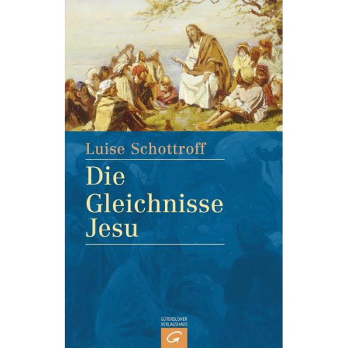 Luise Schottroff - Die Gleichnisse Jesu