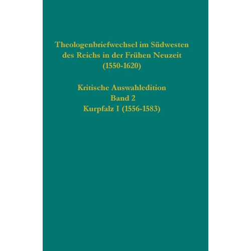 Theologenbriefwechsel im Südwesten des Reichs in der Frühen Neuzeit (1550-1620)