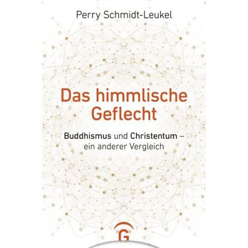 Perry Schmidt-Leukel - Das himmlische Geflecht