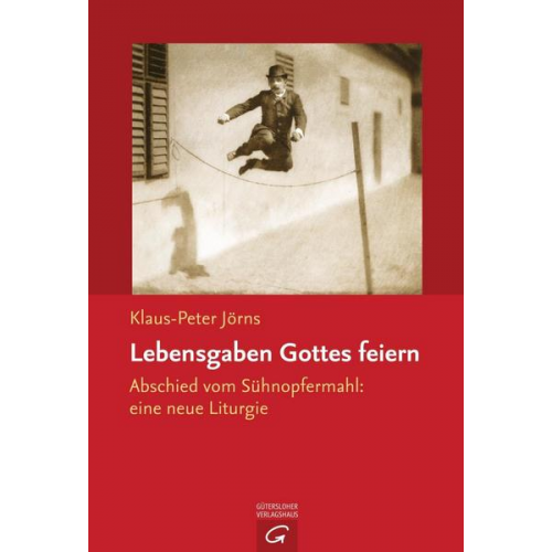 Klaus-Peter Jörns - Lebensgaben Gottes feiern