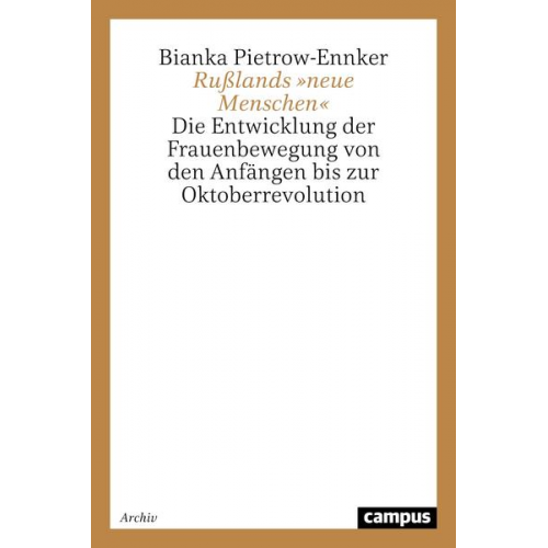 Bianka Pietrow-Ennker - Rußlands »neue Menschen«