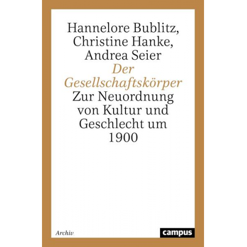 Hannelore Bublitz & Christine Hanke & Andrea Seier - Der Gesellschaftskörper