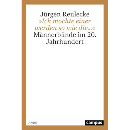 Jürgen Reulecke - »Ich möchte einer werden so wie die...«