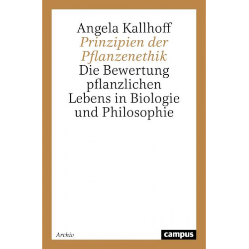 Angela Kallhoff - Prinzipien der Pflanzenethik