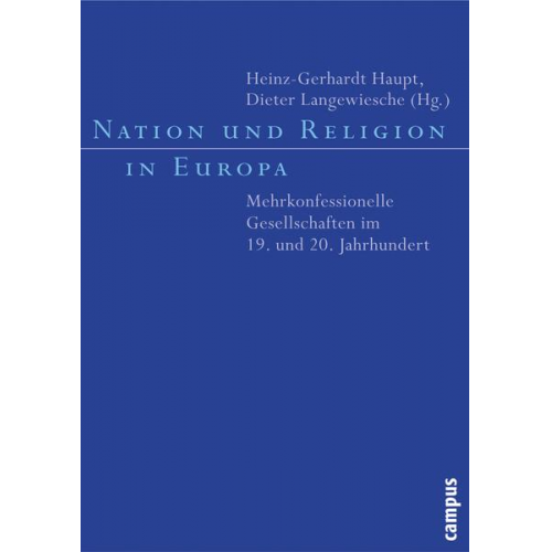 Heinz-Gerhard Haupt & Dieter Langewiesche - Nation und Religion in Europa