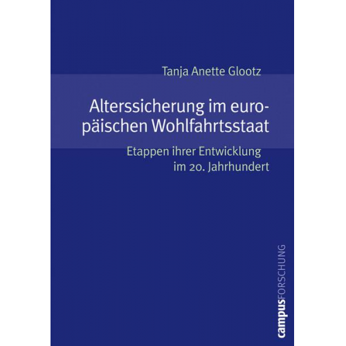 Tanja Anette Glootz - Alterssicherung im europäischen Wohlfahrtsstaat