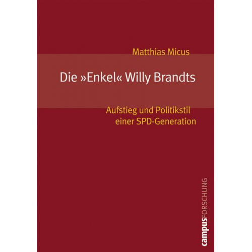 Matthias Micus - Die »Enkel« Willy Brandts