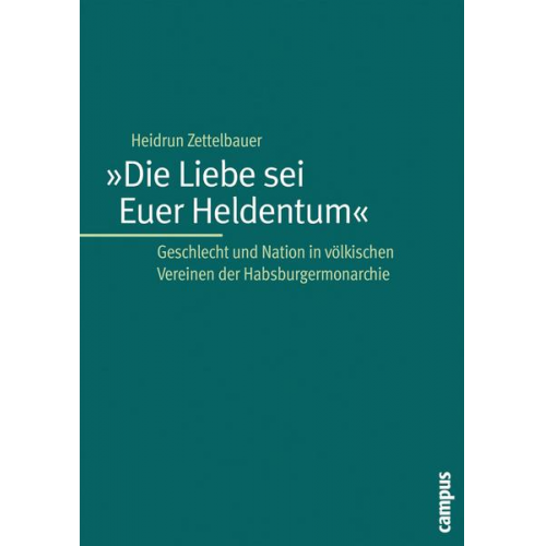 Heidrun Zettelbauer - »Die Liebe sei Euer Heldentum«