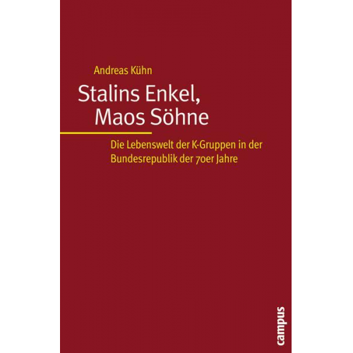 Andreas Kühn - Stalins Enkel, Maos Söhne