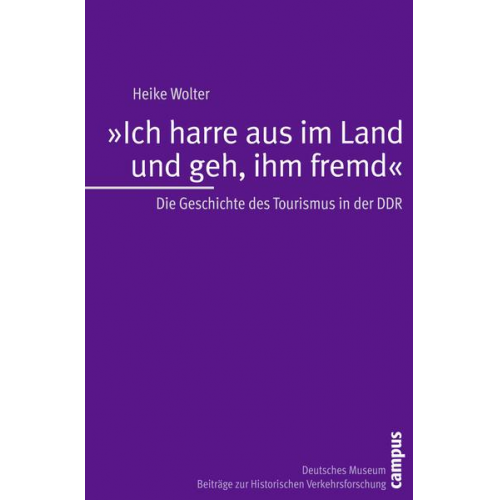 Heike Wolter - Ich harre aus im Land und geh, ihm fremd