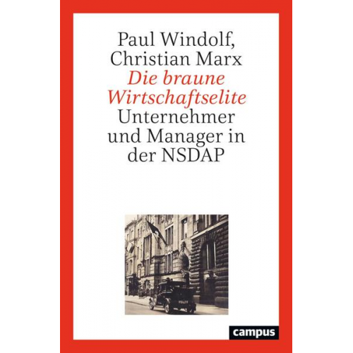 Paul Windolf & Christian Marx - Die braune Wirtschaftselite