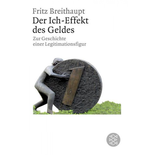 Fritz Breithaupt - Der Ich-Effekt des Geldes