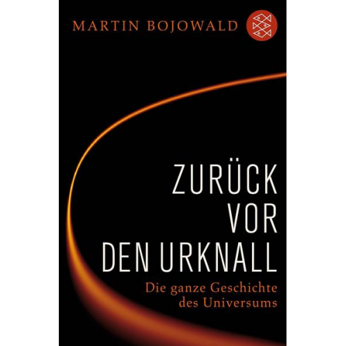 Martin Bojowald - Zurück vor den Urknall