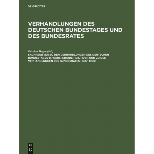 Sachregister zu den Verhandlungen des Deutschen Bundestages 11. Wahlperiode (1987¿1991) und zu den Verhandlungen des Bundesrates (1987¿1990)