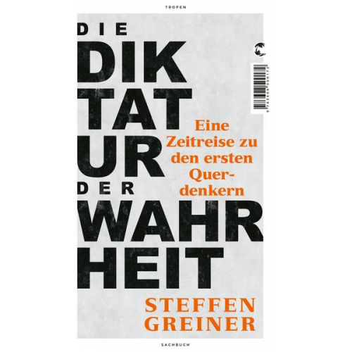 Steffen Greiner - Die Diktatur der Wahrheit