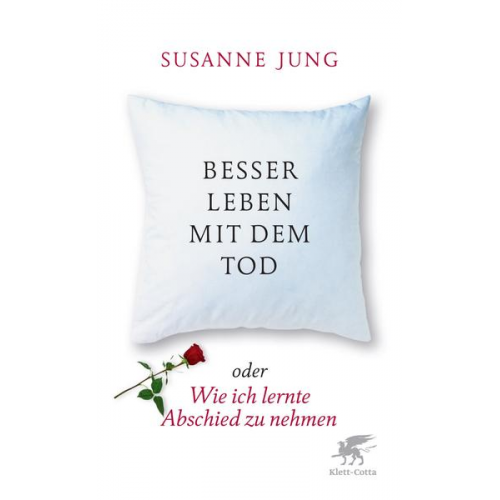 Susanne Jung & Nataly Bleuel - Besser leben mit dem Tod