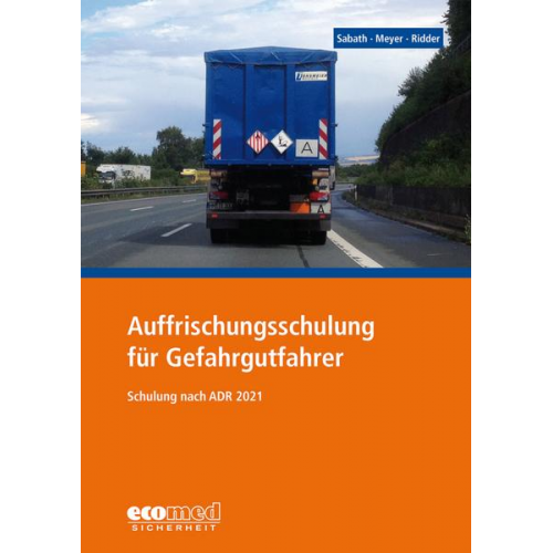 Uta Sabath & Tom Meyer & Klaus Ridder - Auffrischungsschulung für Gefahrgutfahrer