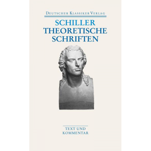 Friedrich Schiller - Theoretische Schriften