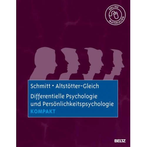 Manfred Schmitt & Christine Altstötter-Gleich - Differentielle Psychologie und Persönlichkeitspsychologie kompakt