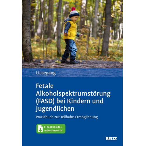 Jörg Liesegang - Fetale Alkoholspektrumstörung (FASD) bei Kindern und Jugendlichen