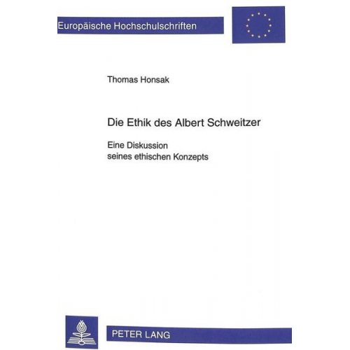 Thomas Honsak - Die Ethik des Albert Schweitzer