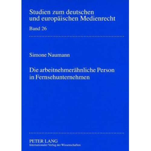 Simone Naumann - Die arbeitnehmerähnliche Person in Fernsehunternehmen