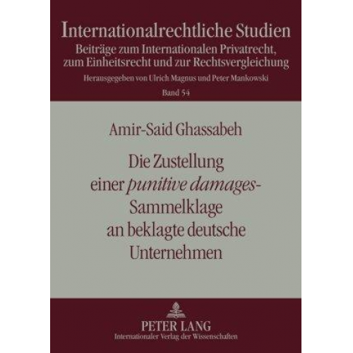 Amir-Said Ghassabeh - Die Zustellung einer «punitive damages»-Sammelklage an beklagte deutsche Unternehmen