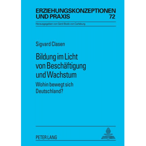 Sigvard Clasen - Bildung im Licht von Beschäftigung und Wachstum