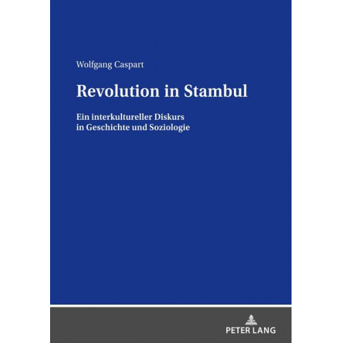 Wolfgang Caspart - Revolution in Stambul