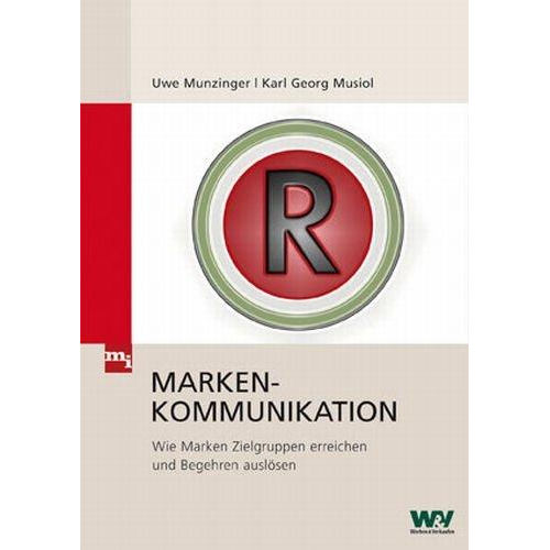 Uwe Munzinger & Karl Georg Musiol - Markenkommunikation