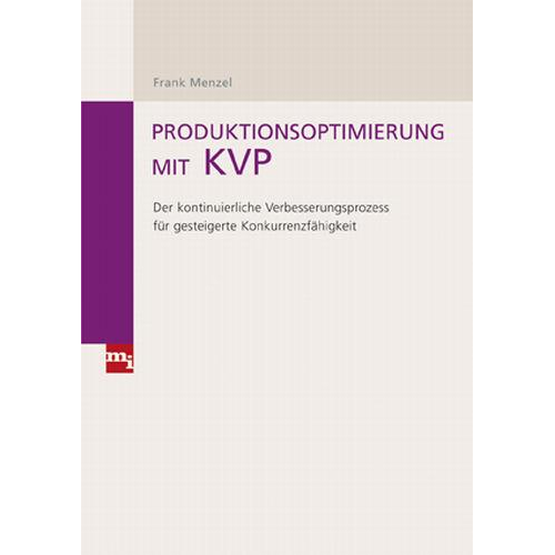 Frank Menzel - Produktionsoptimierung mit KVP