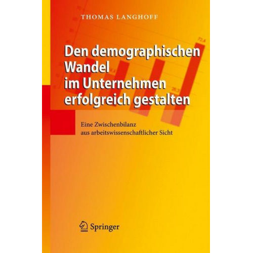 Thomas Langhoff - Den demographischen Wandel im Unternehmen erfolgreich gestalten