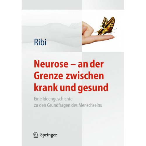 Alfred Ribi - Neurose - an der Grenze zwischen krank und gesund