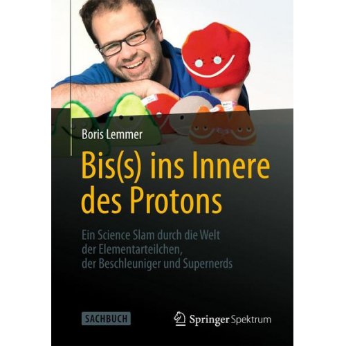 Boris Lemmer - Bis(s) ins Innere des Protons