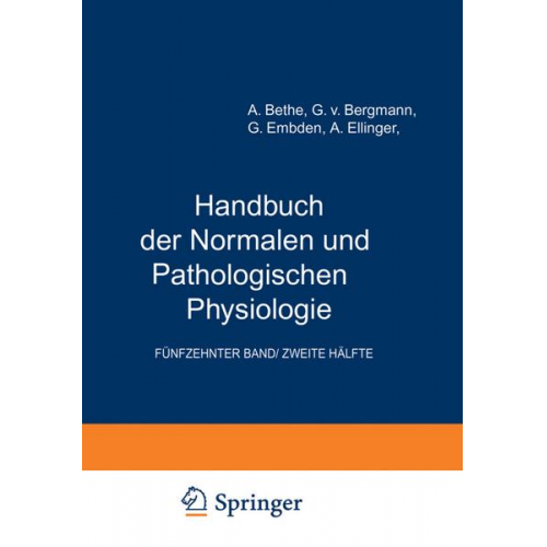 A. Bethe & G.v. Bergmann & G. Embden & A. Ellinger - Arbeitsphysiologie II Orientierung. Plastizität Stimme und Sprache