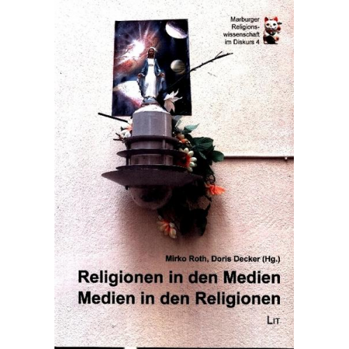 Religionen in den Medien - Medien in den Religionen