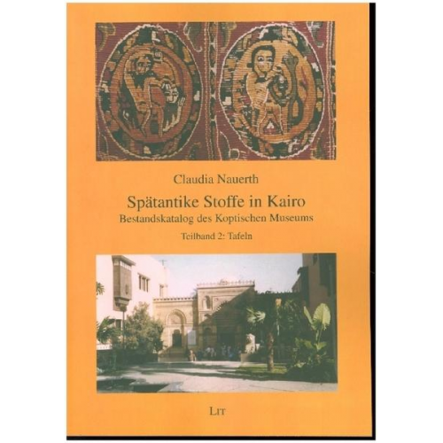 Claudia Nauerth - Spätantike Stoffe in Kairo