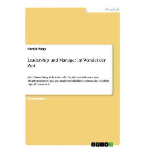 Harald Nagy - Leadership und Manager im Wandel der Zeit