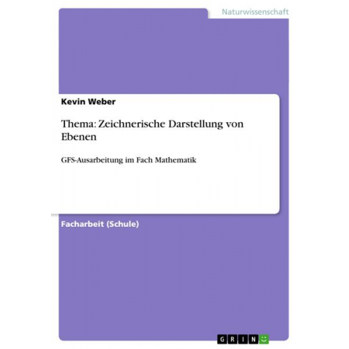 Kevin Weber - Thema: Zeichnerische Darstellung von Ebenen