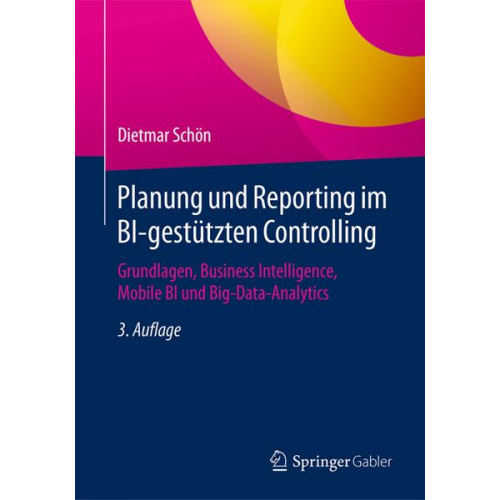 Dietmar Schön - Planung und Reporting im BI-gestützten Controlling