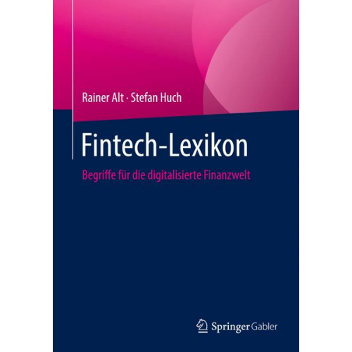 Rainer Alt & Stefan Huch - Fintech-Lexikon