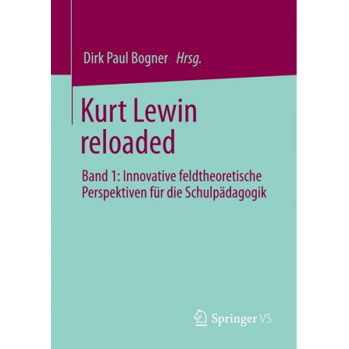 Kurt Lewin reloaded