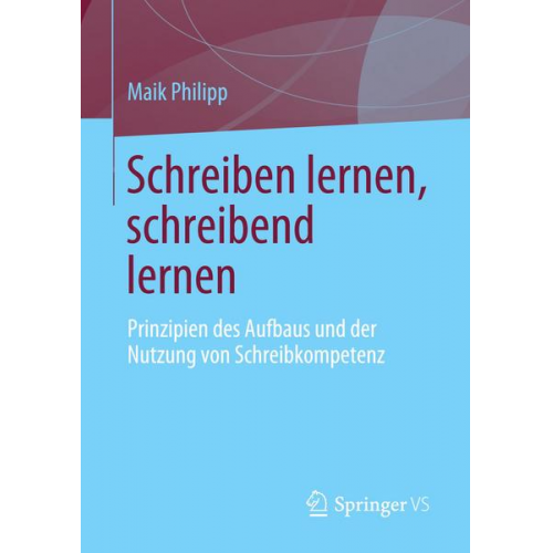 Maik Philipp - Schreiben lernen, schreibend lernen