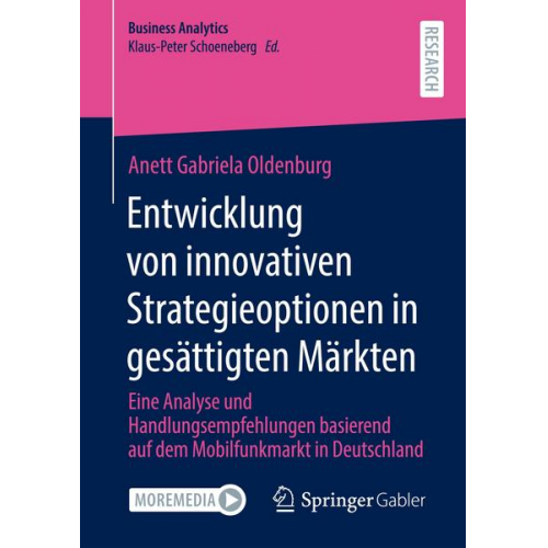 Anett Gabriela Oldenburg - Entwicklung von innovativen Strategieoptionen in gesättigten Märkten