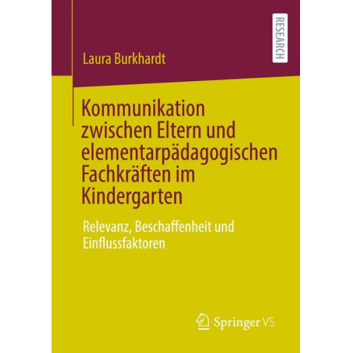 Laura Burkhardt - Kommunikation zwischen Eltern und elementarpädagogischen Fachkräften im Kindergarten