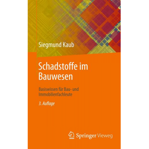 Siegmund Kaub - Schadstoffe im Bauwesen