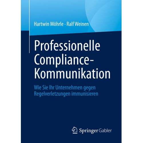 Hartwin Möhrle & Ralf Weinen - Professionelle Compliance-Kommunikation